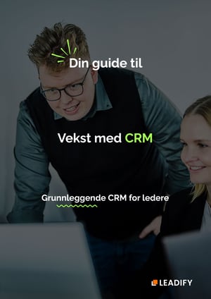Guide: Vekst med CRM